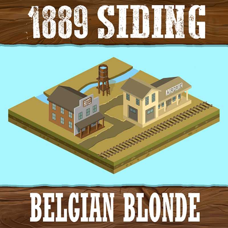 1889 SIDING Belgian Blonde